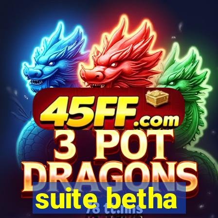 suite betha